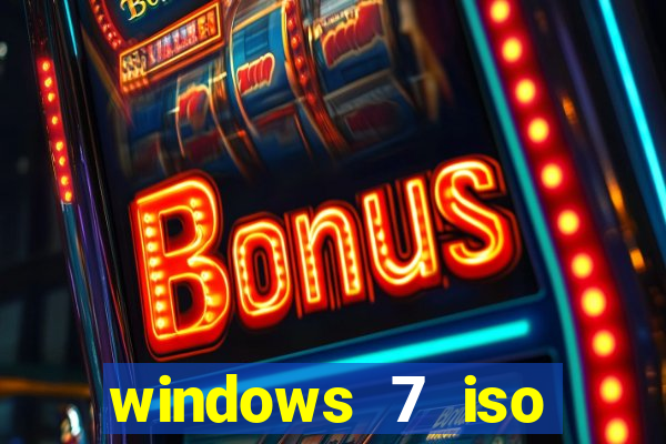 windows 7 iso download 64 bits